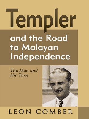 cover image of Templer and the road to Malayan independence
